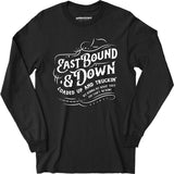 Eastbound & Down - Long Sleeve T-Shirt