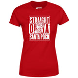 El Guapo - Straight Outta Santa Poco - Women's T-Shirt