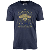 El Guapo Tequila - Unisex T-Shirt