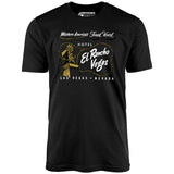 El Rancho Hotel - Vintage Las Vegas - Unisex T-Shirt