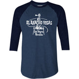 El Rancho Nevada - Vintage Las Vegas - 3/4 Sleeve Raglan T-Shirt