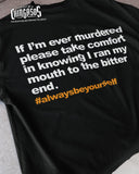 Be Yourself Run Your Mouth T-Shirt
