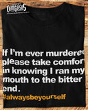 Be Yourself Run Your Mouth T-Shirt