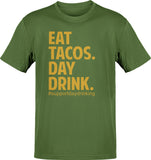 Day Drinkers - Eat Tacos Day Dring-shirt ( Premium Bella Canvas )