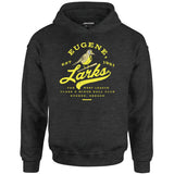 Eugene Larks - Oregon - Vintage Defunct Baseball Teams - Unisex Hoodie