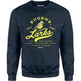 Eugene Larks - Oregon - Vintage Defunct Baseball Teams - Unisex Sweatshirt
