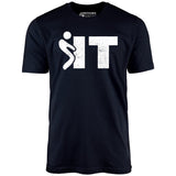 F It - Unisex T-Shirt