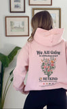 We All Grow in Different Ways Blush Hoodie