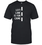 Bunkering Donut Operator Left Lane Is For Crime Shirt