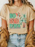 No Bad Days On the Beach Graphic Tshirts