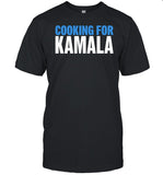 Cooking For Kamala Harris Shirt
