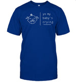 Alissa Nguyen Gaming Foodie Yo My Baby's Crying Please Handle With Care Shirts