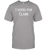 Clairewitz1 I Voted For Claire Shirt