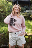 Mama Mommy Mom Bruh  Mineral Graphic Sweatshirt