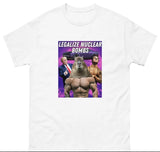Legalize Nuclear Bombs Tee