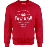Faw Kew Chinese Cuisine - Unisex Sweatshirt