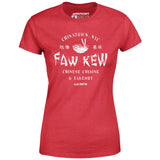 Faw Kew Chinese Cuisine - Women's T-Shirt