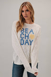 Round Neck Long Sleeve "Beach Day" Graphic Lt Weight Sweater