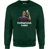 Feeling Good, Louis! - Unisex Sweatshirt