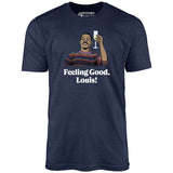 Feeling Good, Louis! - Unisex T-Shirt
