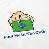 Find Me in the Club Crewneck Sweatshirt