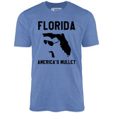 Florida America's Mullet - Unisex T-Shirt