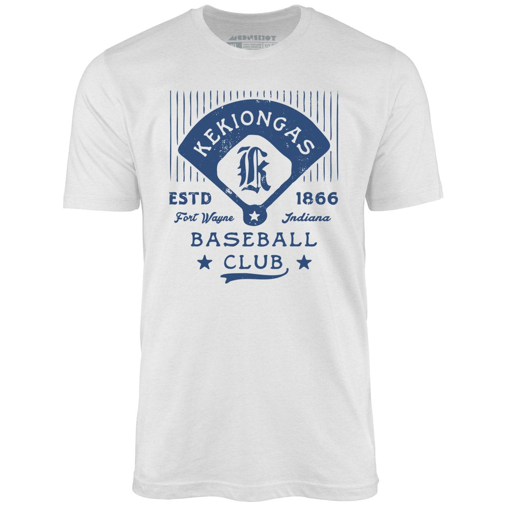 Fort Wayne Kekiongas - Indiana - Vintage Defunct Baseball Teams - Unisex T-Shirt