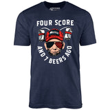 Four Score and 7 Beers Ago - Unisex T-Shirt