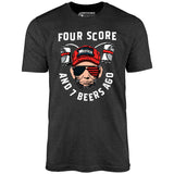 Four Score and 7 Beers Ago - Unisex T-Shirt
