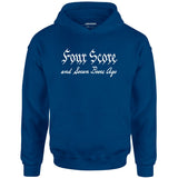 Four Score and Seven Beers Ago - Unisex Hoodie