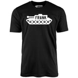 Frank the Tank - Unisex T-Shirt