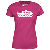 Frank the Tank - Women's T-Shirt