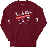 Fratelli's Family Restaurant - Long Sleeve T-Shirt
