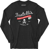 Fratelli's Family Restaurant - Long Sleeve T-Shirt