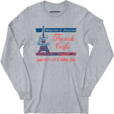 French Cafe - Montebello, CA - Vintage Restaurant - Long Sleeve T-Shirt