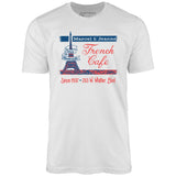 French Cafe - Montebello, CA - Vintage Restaurant - Unisex T-Shirt