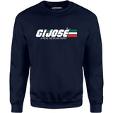 G.I. Jose - Unisex Sweatshirt