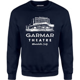 Garmar Theatre - Montebello, CA - Vintage Theatre - Unisex Sweatshirt