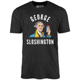 George Sloshington - Unisex T-Shirt