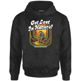 Get Lost in Nature - Unisex Hoodie