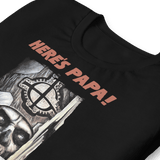 Ghost - Here's Papa T-Shirt