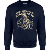 Giant Squid Jokes Kraken Me Up - Unisex Sweatshirt