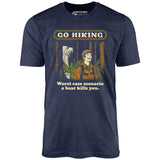 Go Hiking - Unisex T-Shirt