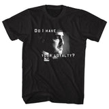 The Godfather Do I Have Your Loyalty T-Shirt