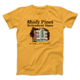 Shady Pines Retirement Home Men/Unisex T-Shirt
