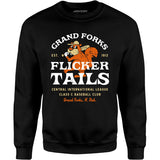Grand Forks Flickertails - North Dakota - Vintage Defunct Baseball Teams - Unisex Sweatshirt