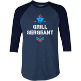 Grill Sergeant 4th of July - 3/4 Sleeve Raglan T-Shirt