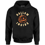 Hallow Inside - Unisex Hoodie