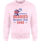 Hammond Berries - Louisiana - Vintage Defunct Baseball Teams - Unisex Sweatshirt