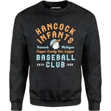 Hancock Infants - Michigan - Vintage Defunct Baseball Teams - Unisex Sweatshirt